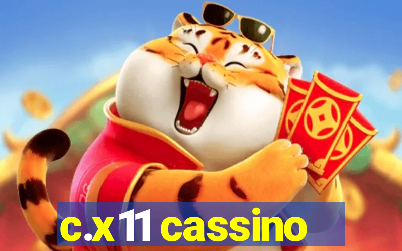 c.x11 cassino